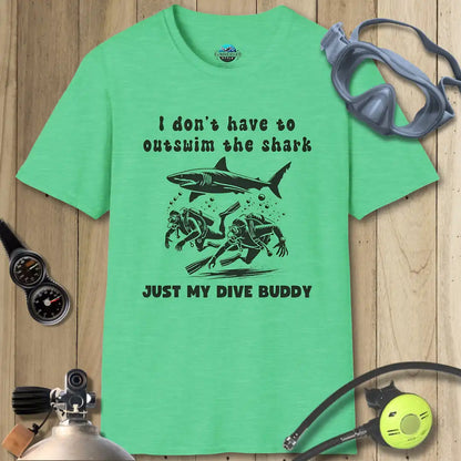 I don't have to outswim the shark II T-shirt