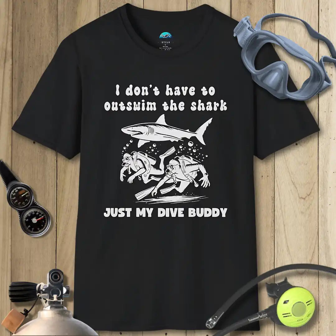 I don't have to outswim the shark II T-shirt