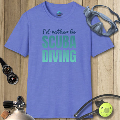 I'd Rather Be Scuba Diving T-shirt